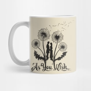 As You Wish Mug